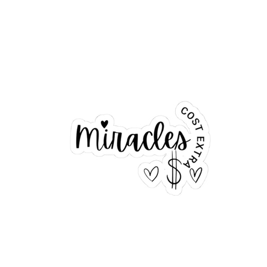 Miracles Cost Extra Kiss-Cut Stickers | Trendy Laptop Decals, Inspirational Quote Stickers, Gift for Friends, Motivational Decor